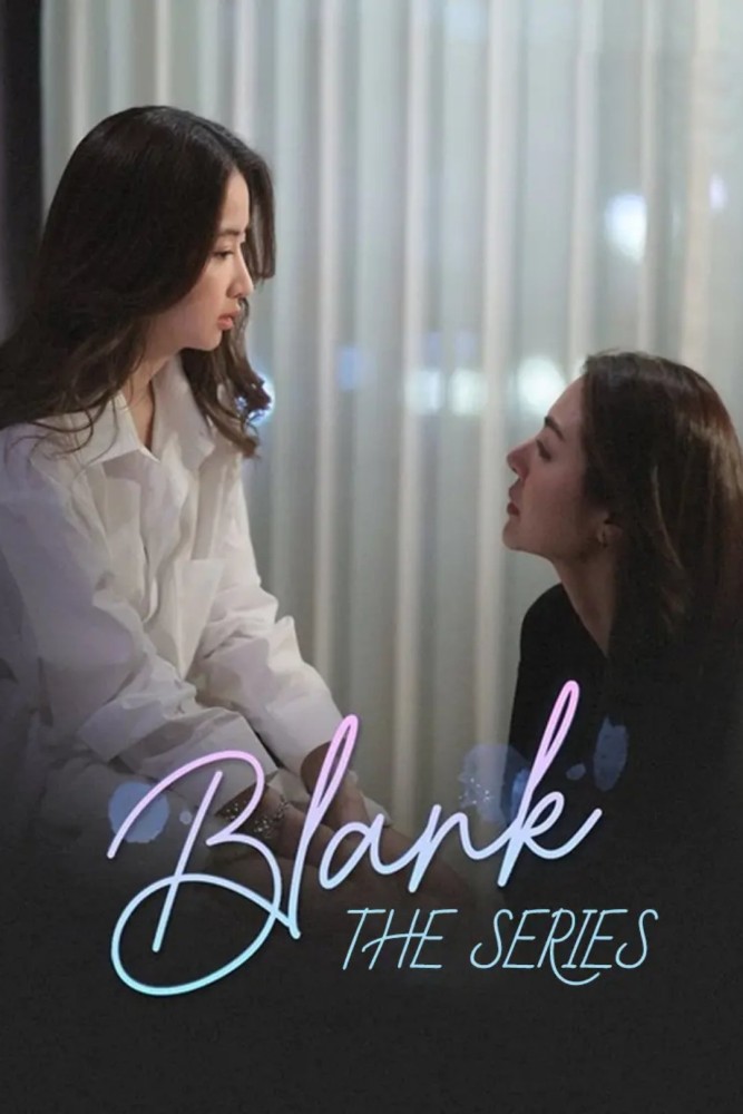Blank The Series (2025 Thai Drama)